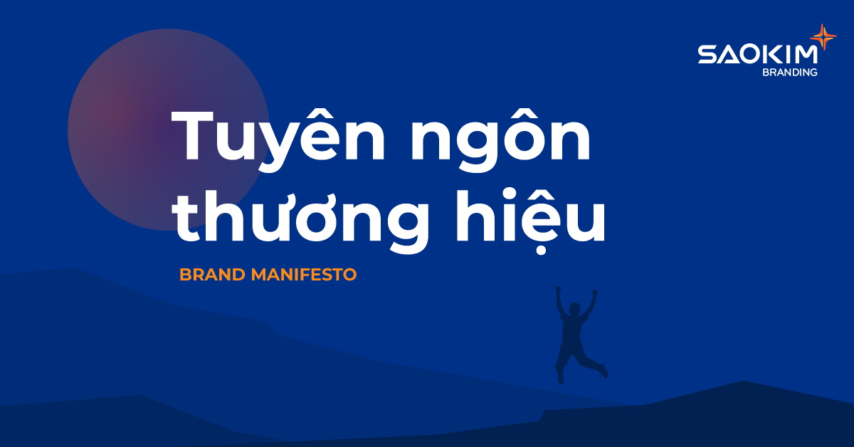 Brand Manifesto - Tuyên ngôn thương hiệu