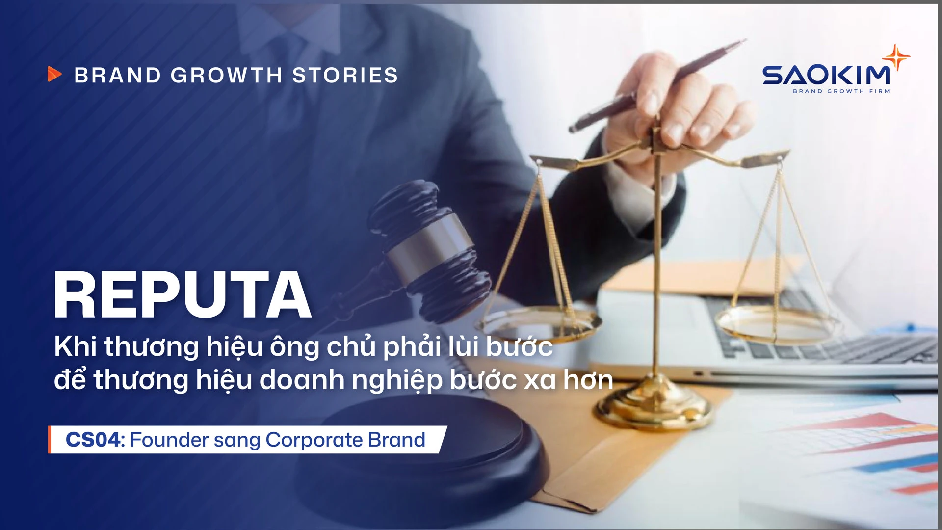 Reputa Law chuyển niềm tin từ người sáng lập sang thương hiệu doanh nghiệp